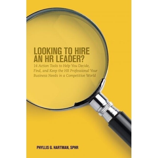 Looking To Hire An HR Leader?: 14 Action Tools To Help You Decide, Find ...