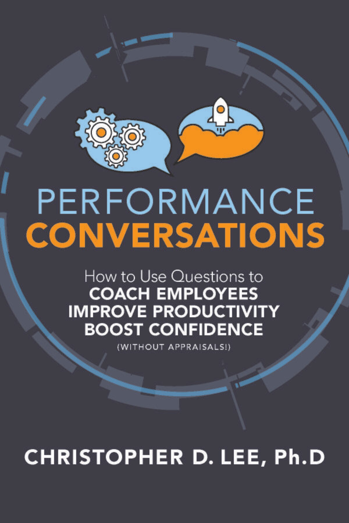 Performance Conversations: How To Use Questions To Coach Employees ...